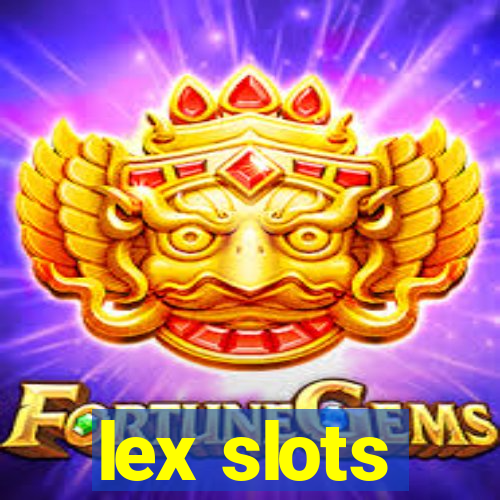 lex slots